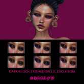 Shadow - Dark Khool Eyeshadow Lel Evo X BOM