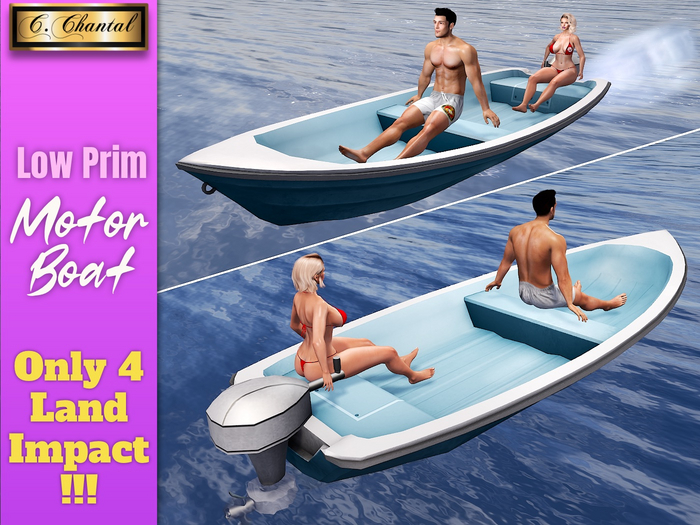 C.CHANTAL Low Prim Motorboat ( 4 Land Impact ) with Boat Rezzer