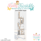 ZLD love ladder taupe