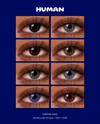 human+ sublime eyes