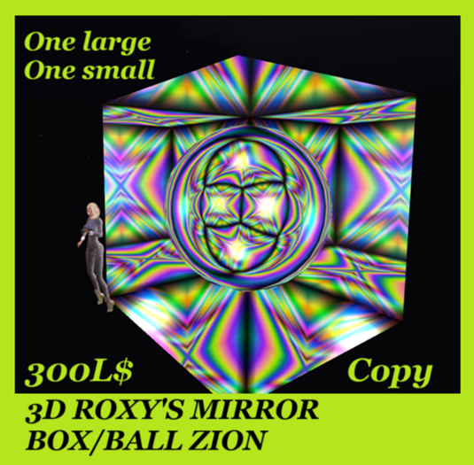 3D ROXY'S MIRROR BOX/BALL ZION LARGE AND SMALL