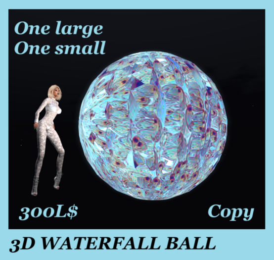 3D WATERFALL BALL