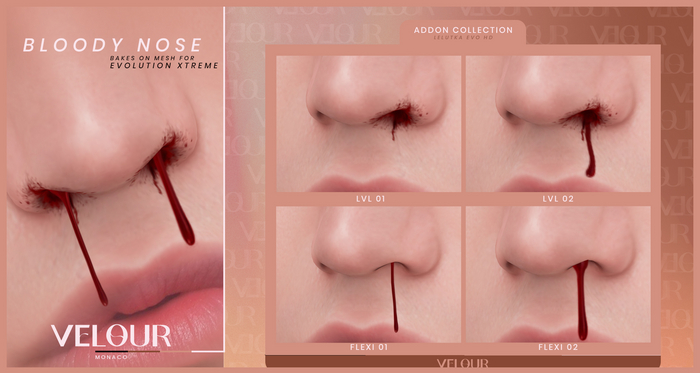 VELOUR "BLOODY NOSE" ADDON