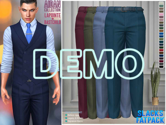 Slacks - Aidan FATPACK DEMO