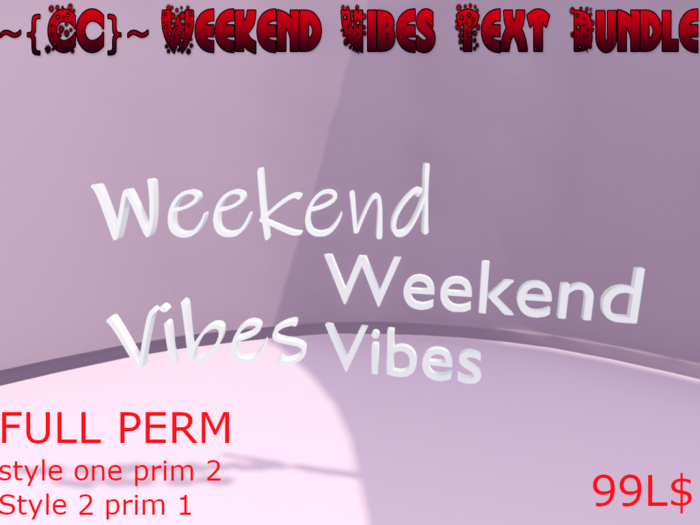 ~{Cc}~ Weekend Vibes Text Bundle FULL PERM (ADD ME TO UNPACK)