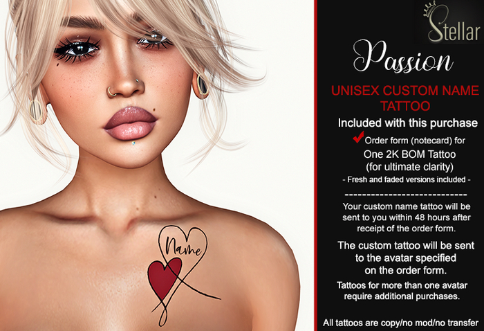 [Stellar] "Passion" Unisex CUSTOM NAME Tattoo - 2k BOM
