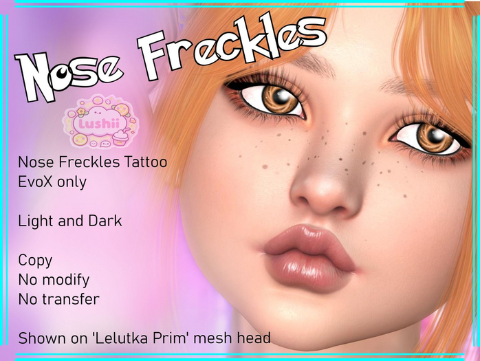 .:Lushii:.  Nose Freckles EvoX 