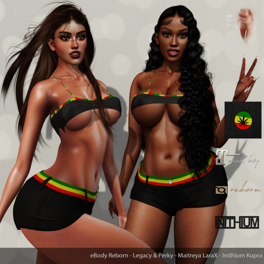 Wafaa Top & Shorts One Love: eBody Reborn - Legacy & Perky - Maitreya LaraX - Inithium Kupra