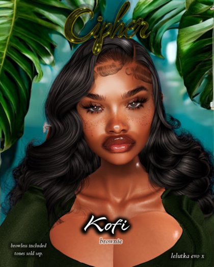 Cipher - Kofi Skin Brownie EVOX