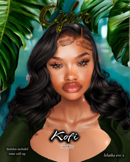 Cipher - Kofi Skin Sunkiss EVOX