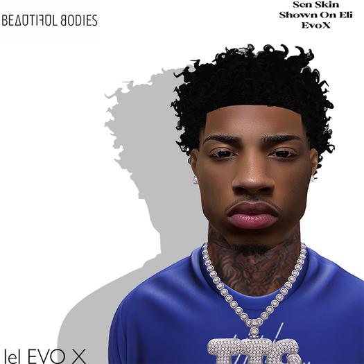 B - Sen Skin. (Eli)