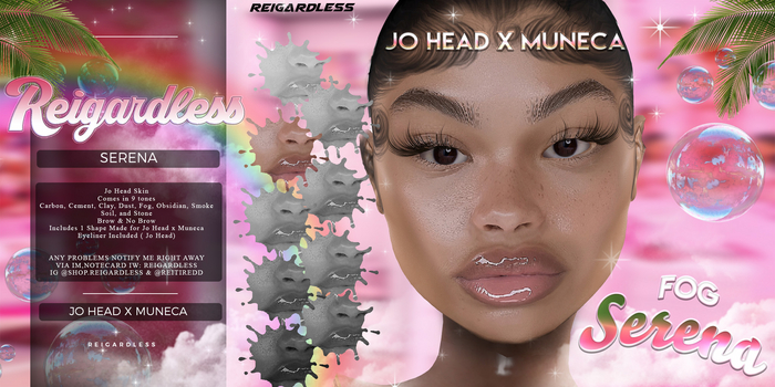 Reigardless - Serena Fog Skin Only JO HEAD