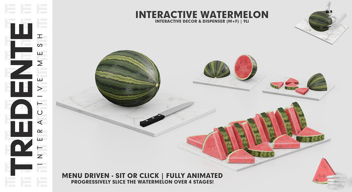 Tredente // Interactive Watermelon (Add Me)