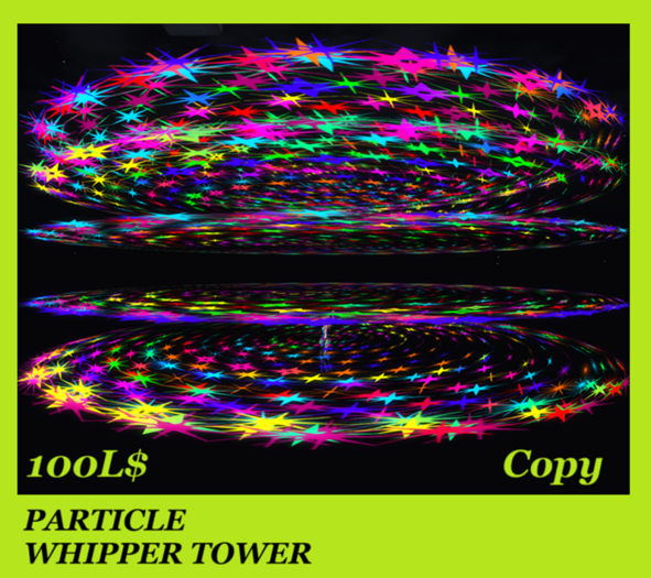 PARTICLE WHIPPER TOWER
