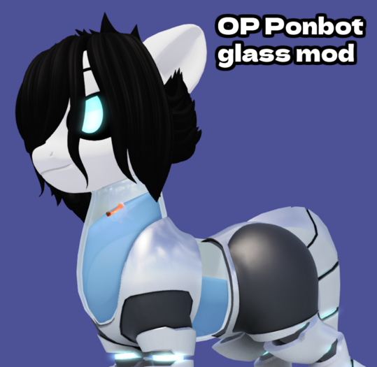 OP Ponbot glass mod