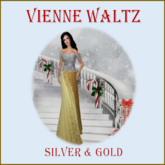 Vienna Waltz Silver & Gold