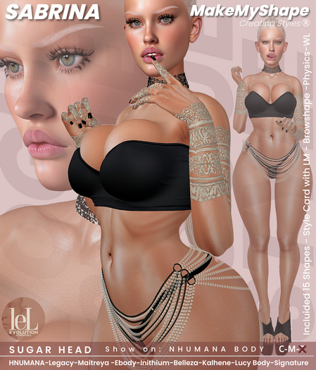 MakeMyShape-Sabrina-Lel Sugar-NHUMANA-Nhuma-Legacy-Perky-Bomshell-LaraX-PetiteX-Reborn-Kupra-Khara-GenX-Lucy-Alice-Erika