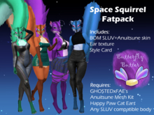 ~;:Butterfly Butter:;~ Space Squirrel Fatpack
