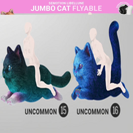 SEmotion Libellune Jumbo Cat Flyable UNCOMMON 15