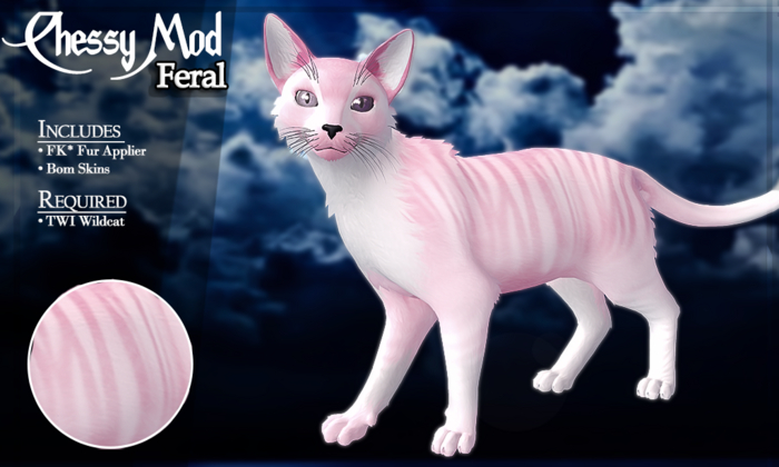 FK* Chessy ☾☾4☽☽ ☾☾Feral☽☽ ☾☾TWI Wildcat☽☽