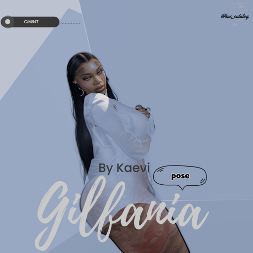 KAE: GILFANIA --------------------------- POSES