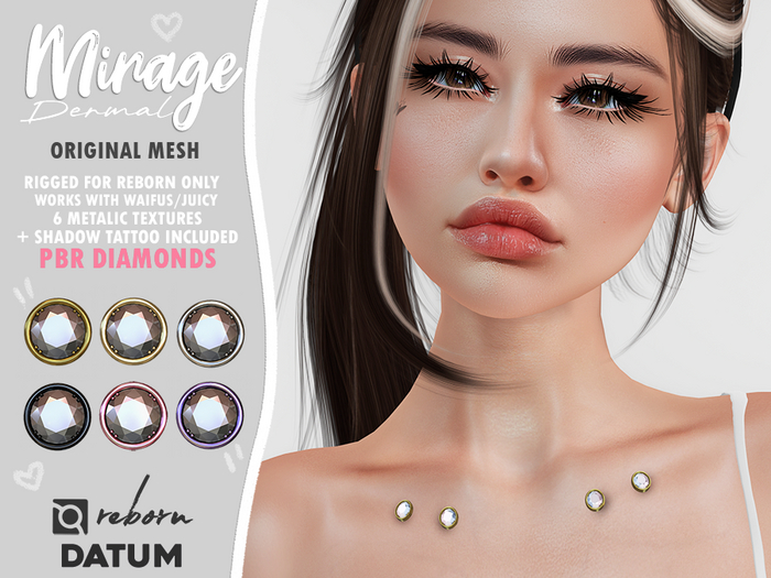 DATUM //  MIRAGE DERMALS ♡ [ PBR ]  |  REBORN RIGGED ♡