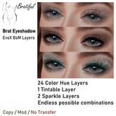 Brat Eyeshadow (EvoX BoM) 