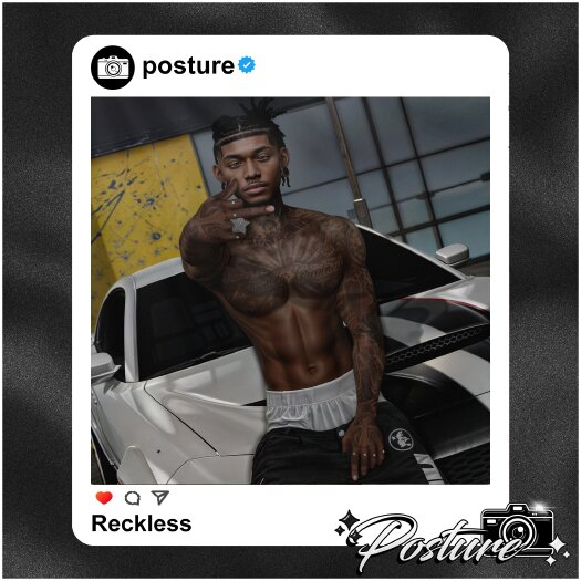 [Posture] Reckless