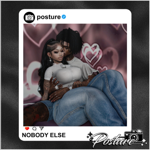 [Posture] Nobody Else