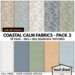 Second Life Marketplace - Tool Shed - Coastal Calm Fabrics - Pack 2