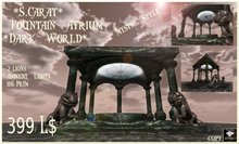 *S.Carat* Fountain Atrium *Dark World*Box Special Price 100 L$