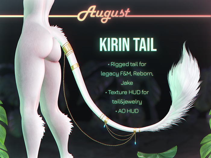 [• AUGUST •] - Kirin tail
