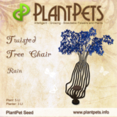 PlantPet Twisted Tree Chair *Rain* rare elite