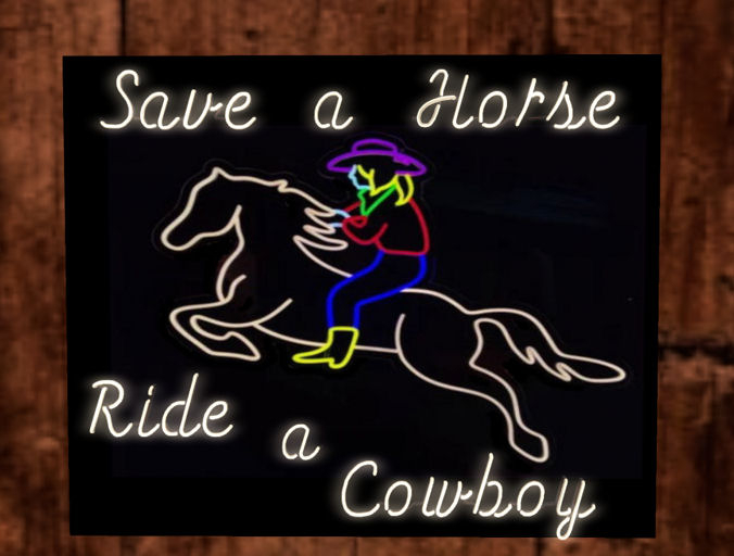 Save A Horse - Neon Sign
