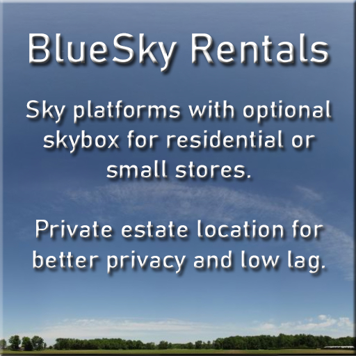 BlueSky Platforms/Skyboxes 600prim L$450/week