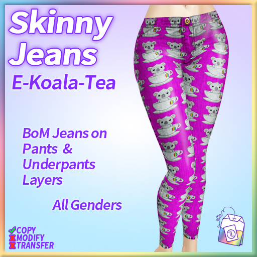 ~TL~  E-Koala-Tea BoM Skinny Jeans