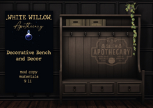 White Willow. Apothecary Bench ADD