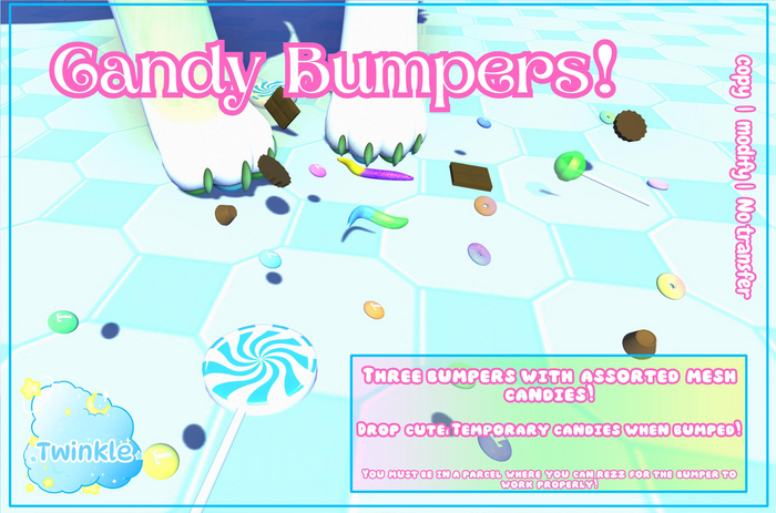 *Twinkle* Candy Bumpers! 