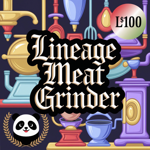 Lineage Meat Grinder