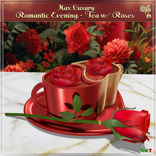 Max Luxury - Romantic Evening - Tea w/ Roses