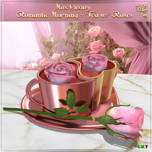 Max Luxury - Romantic Morning - Tea w/ Roses