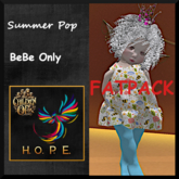 H.O.P.E. BeBe summer pop FATPACK