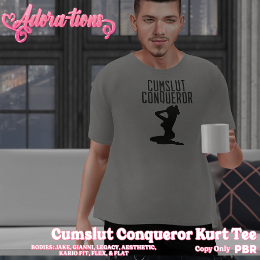 Adora-tions - Cumslut Conqueror Kurt Tee