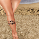 Tasteful Tattoo "Just Breathe" Calf Left