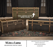 Moss & Luna- Briarwood Trunk Table Moss (add)