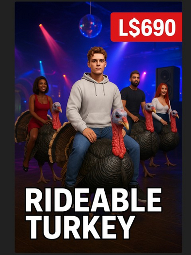 Ride a Turkey - Rideable Turkey Mount – Fun Interactive Ride for Second Life Parties, Events & Holidays