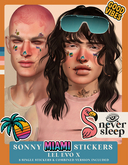 Never Sleep // Sonny // Miami Stickers