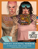 Never Sleep // Sonny // Tanning Mirror