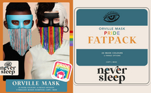 Never Sleep // Orville Pride Mask // Fatpack