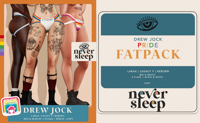Never Sleep // Drew Jock // Pride // Fatpack